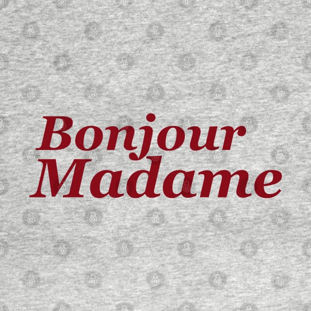 Bonjour Madame by Holailustra